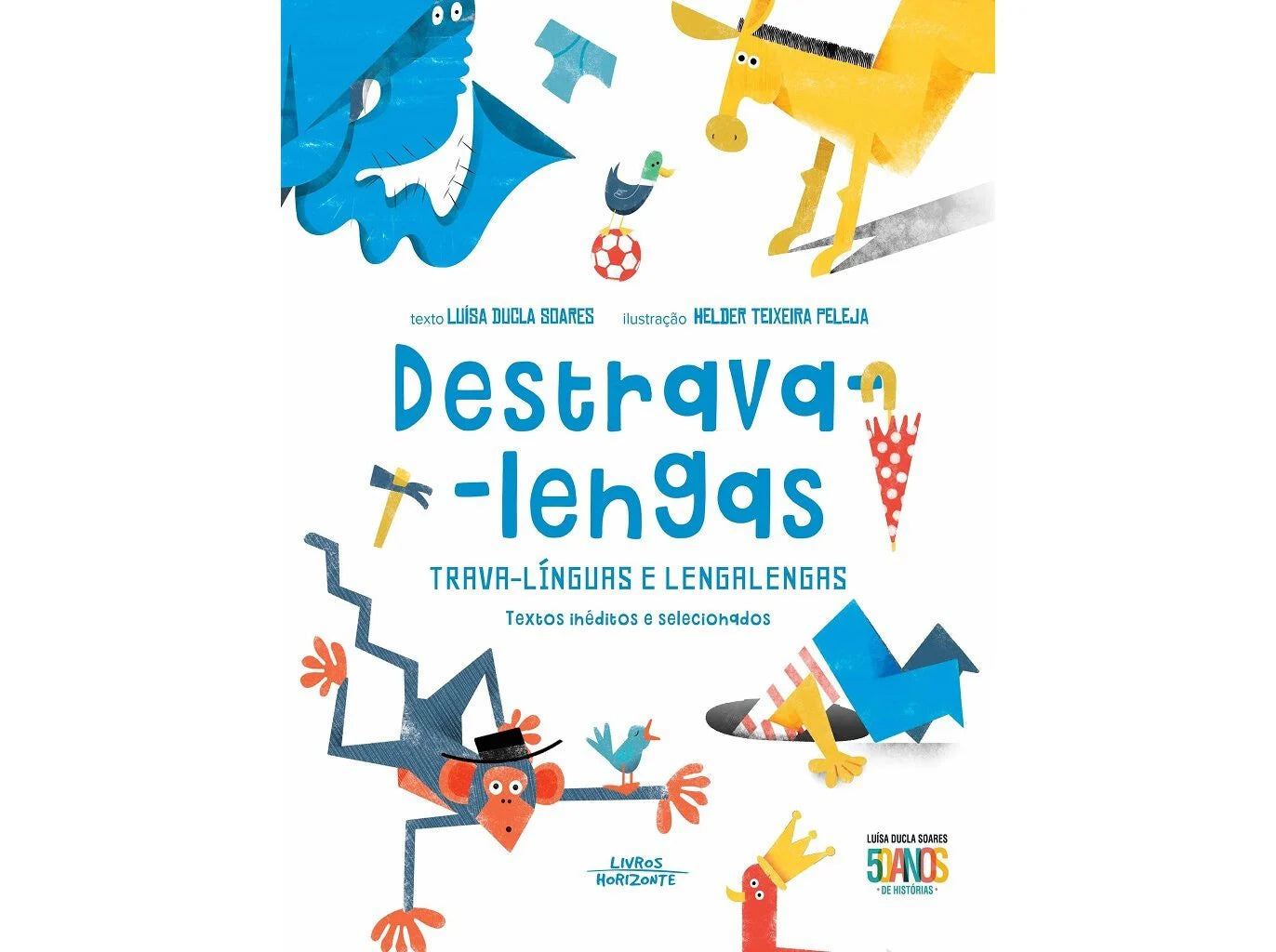 Capa colorida do Livro Destrava-Lengas TRAVA-LÍNGUAS E LENGALENGAS de Luísa Ducla Soares, com ilustrações de animais e objetos lúdicos.