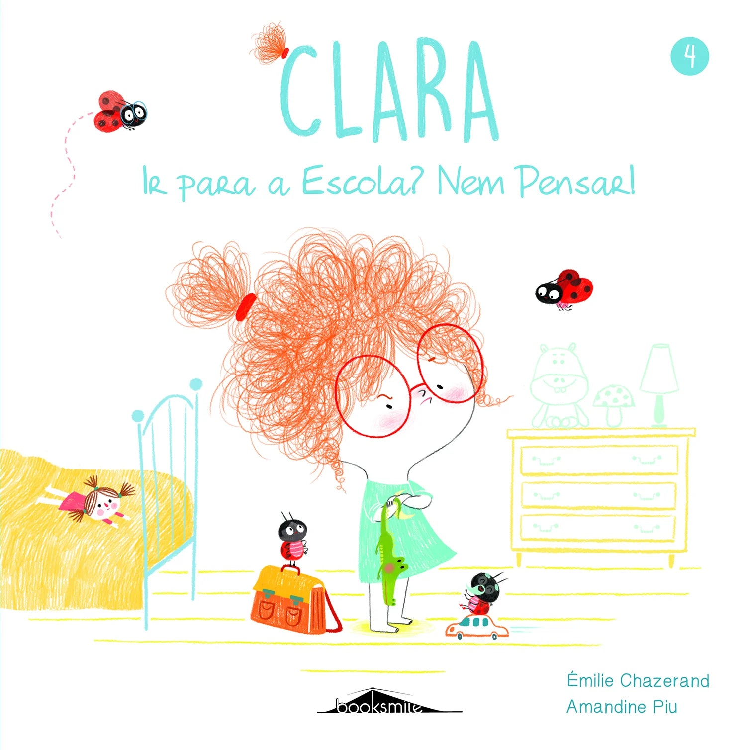 Libro 4 de Clara: ¿Vas a la escuela? ¡Ni hablar! de Émilie Chazerand
