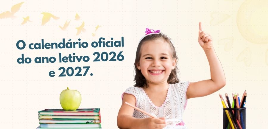 Calendário Escolar 2026/2027: Todas as Datas, Férias e Feriados
