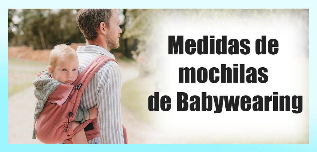 Medidas de mochilas de Babywearing