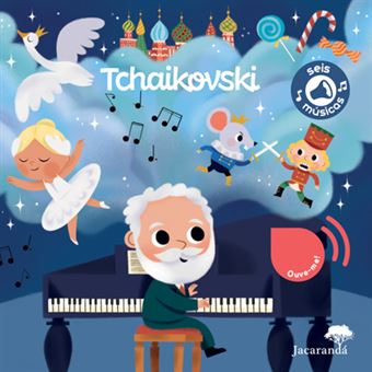 Livro Tchaikovski - As Minhas Primeiras Músicas Clássicas