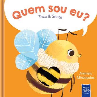 Capa do livro infantil "Quem sou eu? Toca & Sente" com foco na abelha, indicando a coleção "Animais Minúsculos".