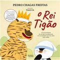 Capa do livro infantil "O Rei Tigão" de Pedro Chagas Freitas, com ilustração de um tigre de peluche com coroa e um pinguim, destacando a causa solidária.