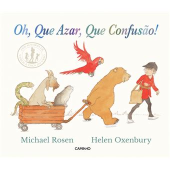 Capa do livro infantil 'Oh, que Azar, que Confusão!' de Michael Rosen, ilustrando um menino a caminhar, seguido por um urso, um papagaio e outros animais num carrinho.