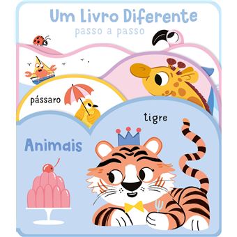 Capa do livro "Um Livro Diferente passo a passo" mostrando um tigre de coroa, um pássaro, e a palavra "Animais", com um pudim de gelatina em primeiro plano.