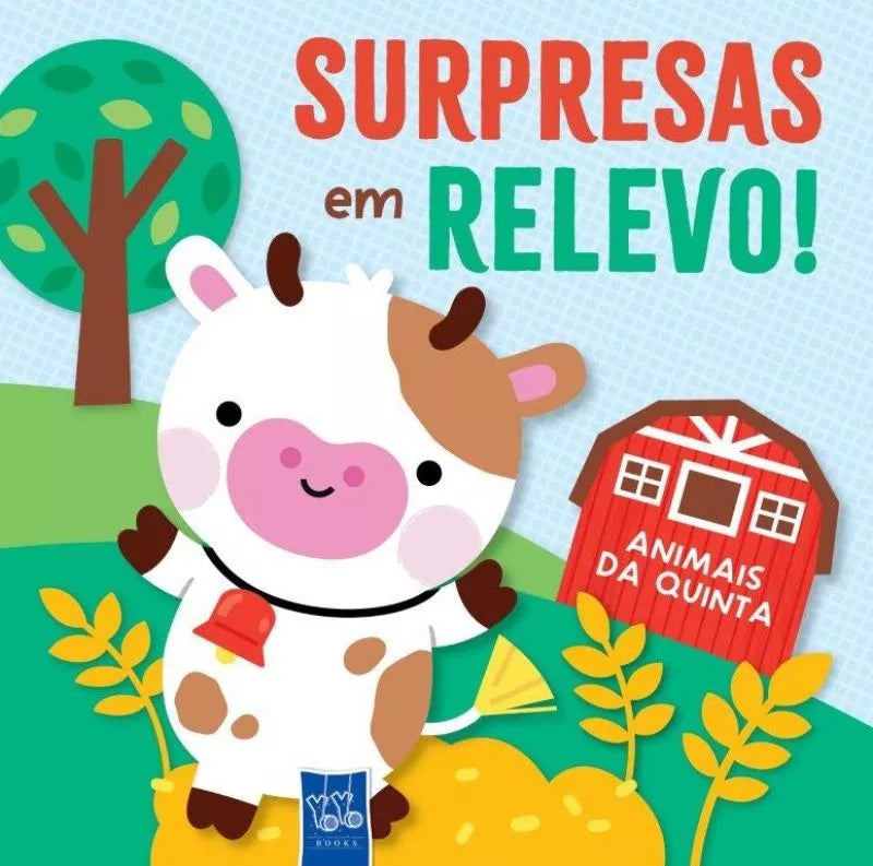 Capa do livro infantil YoYoBooks "Surpresas em Relevo - Animais da Quinta", com uma vaca fofinha em frente a um celeiro.