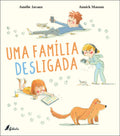 Capa do livro Uma Família Desligada de Amélie Javaux, com a família agarrada aos ecrãs e o cão Biscoito
