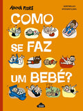 Capa do livro "Como se Faz um Bebé?" de Anna Fiske, com ilustrações coloridas e divertidas de bebés em diferentes situações.