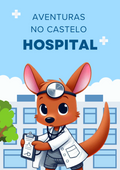 Capa do Ebook "Aventuras no Castelo Hospital" com um canguru bebé fofo vestido de médico em frente a um edifício hospitalar.