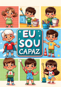 Ilustrações coloridas de crianças realizando diversas tarefas domésticas, como varrer, pintar e arrumar brinquedos, com o título "Eu Sou Capaz" em destaque.