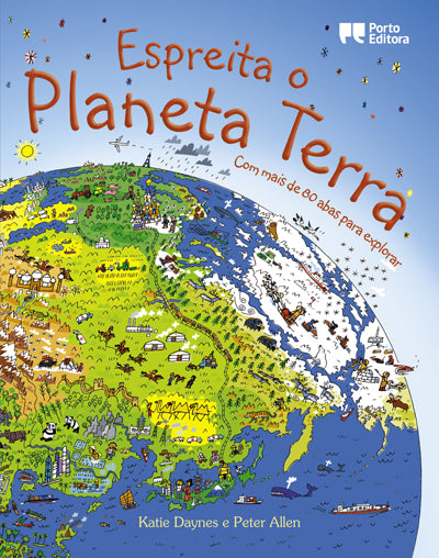 Ilustração colorida e detalhada do livro "Espreita o Planeta Terra", mostrando uma representação cartográfica do globo terrestre com diversas imagens de animais, paisagens e culturas diferentes.