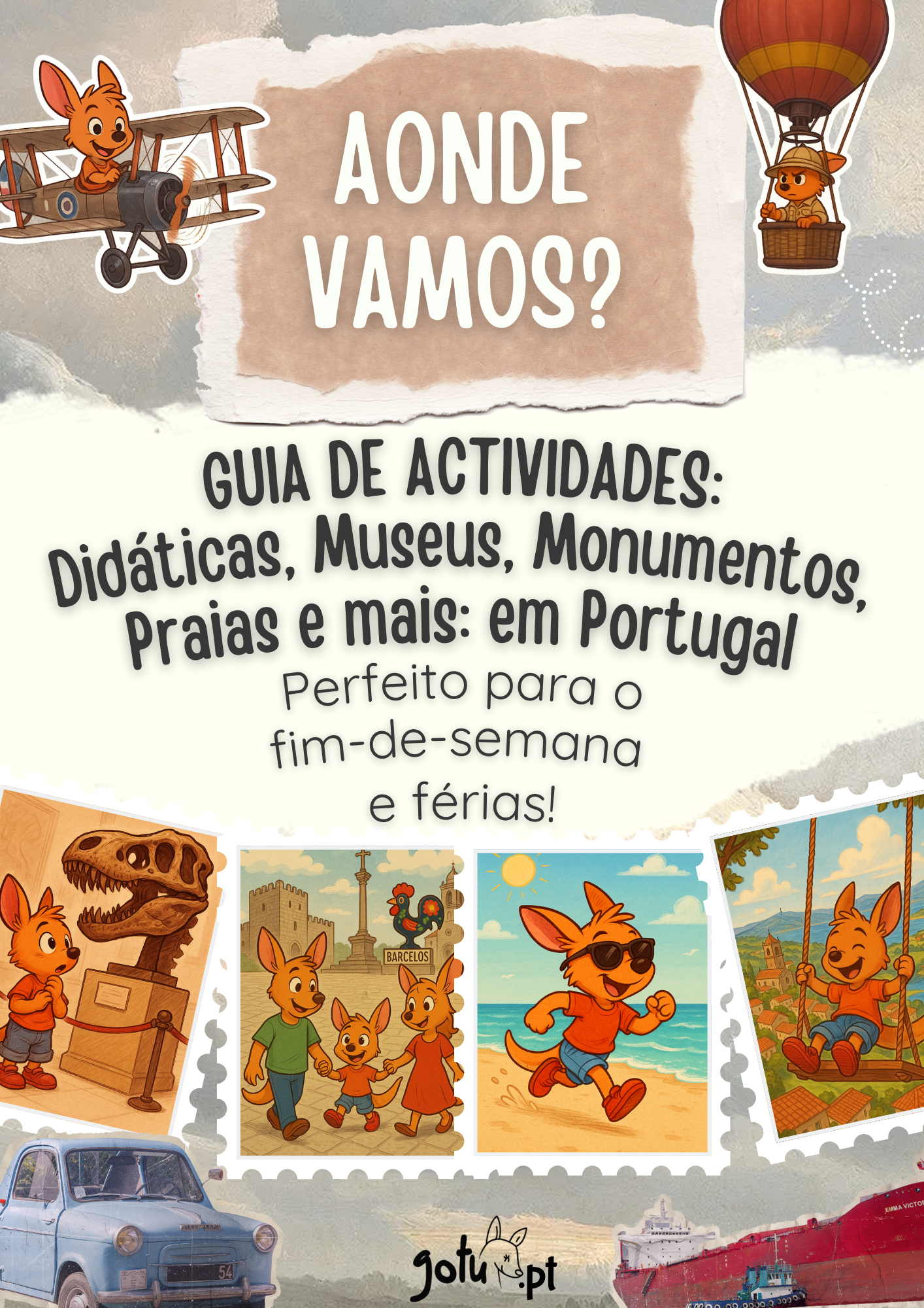 Capa do Guia "Aonde Vamos?" com ilustrações de família em atividades (museu, praia, baloiço) e balão de ar quente. Título: Guia de Atividades em Portugal para fins-de-semana e férias.