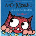 Capa do livro infantil "Amor Monstro e a Coisa Assustadora" de Rachel Bright, mostrando um monstro vermelho com olhos grandes e assustados.
