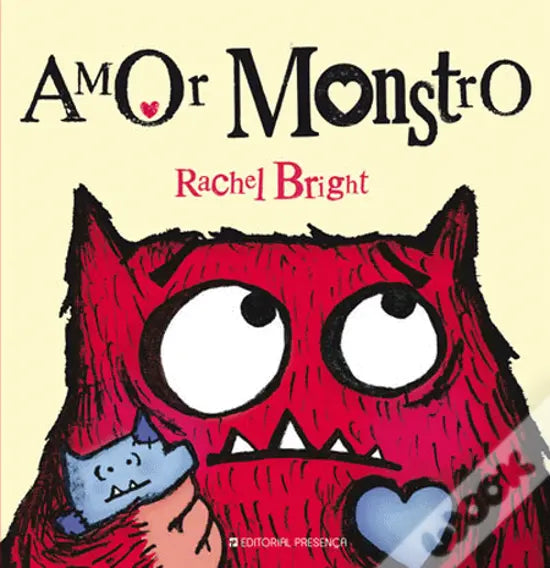 Capa do livro "Amor Monstro" de Rachel Bright, ilustrada com um monstro vermelho peludo de olhos grandes a segurar um pequeno ser azul e um coração.