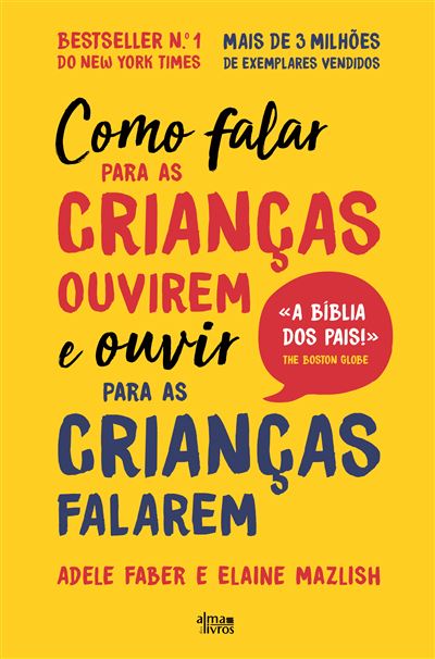 Capa do livro "Como Falar para as Crianças Ouvirem e Ouvir para as Crianças Falarem" de Adele Faber e Elaine Mazlish, com título em destaque.