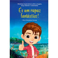 Capa do livro infantil "És um rapaz fantástico!" com ilustração de um rapaz sorridente a fazer um sinal de 'polegar para cima' (joinha) num cenário exterior.