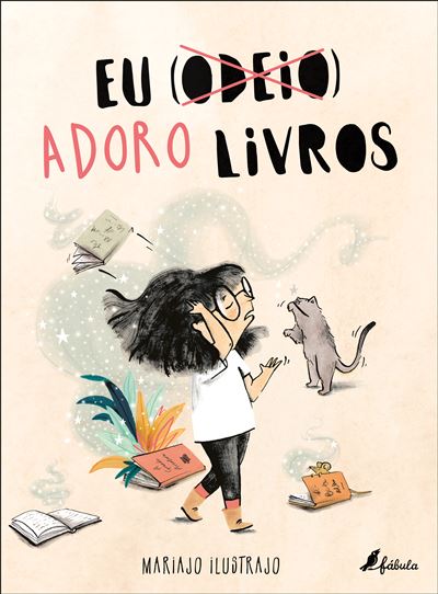 Capa do livro infantil 'Eu (Odeio) Adoro Livros', mostrando uma menina com óculos a olhar para cima, rodeada de elementos mágicos e livros, com a palavra 'Odeio' riscada.