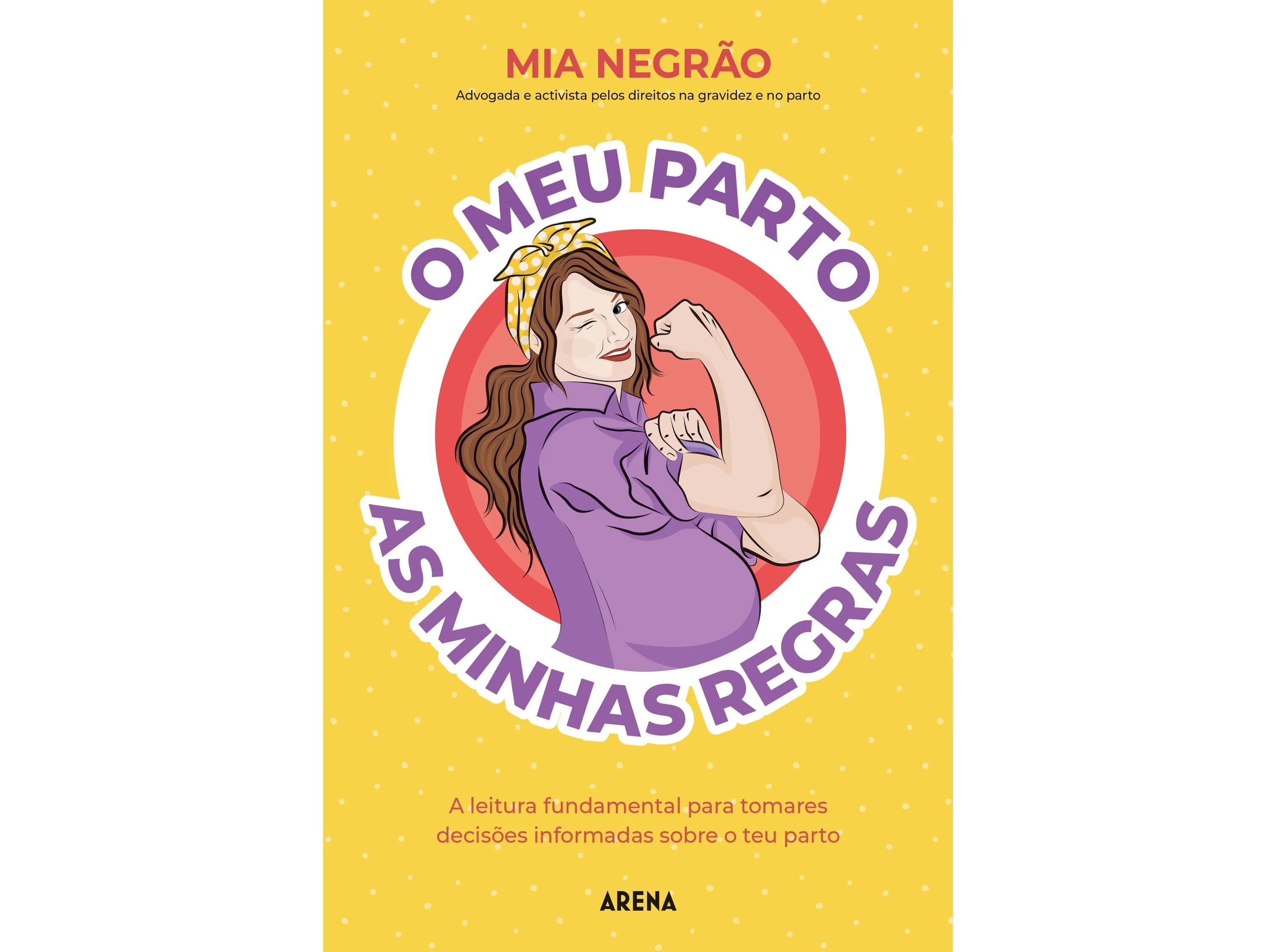 Capa do livro "O Meu Parto, As Minhas Regras" de Mia Negrão, com ilustração de uma grávida sorridente a mostrar o braço musculado.