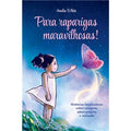 Capa do Livro Para raparigas maravilhosas de Amelia White, com ilustração de menina e borboleta.
