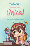 Capa do livro "Porque Tu És Única!" de Nadia Ross, com ilustração de menina sorridente, flores e borboleta.