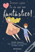 Capa do Livro Tu És um Ser Fantástico! de Sophie Linde, um bestseller inspirador sobre autoconfiança para crianças.