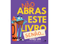 Capa do livro "Não Abras Este Livro, Senão...", de Andy Lee, com ilustração de um monstro segurando um giz de cera gigante.