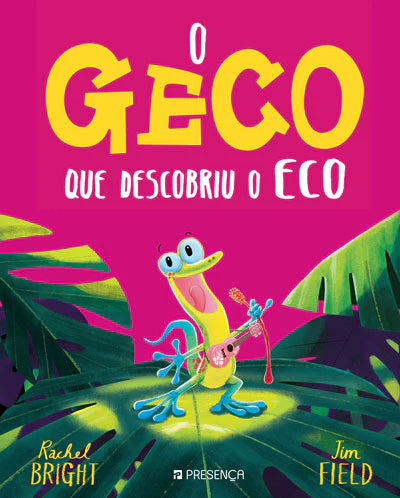 Capa do livro infantil "O Geco que Descobriu o Eco", com um geco amarelo e azul a tocar um ukulele sobre folhas verdes, contra um fundo rosa choque.