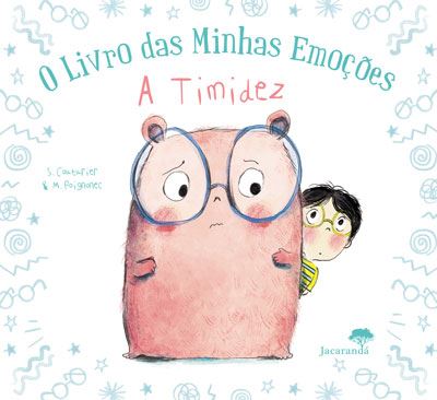 Ilustração encantadora do livro "O Livro das Minhas Emoções - A Timidez", mostrando um simpático urso de óculos e uma criança, representando a timidez e a superação.