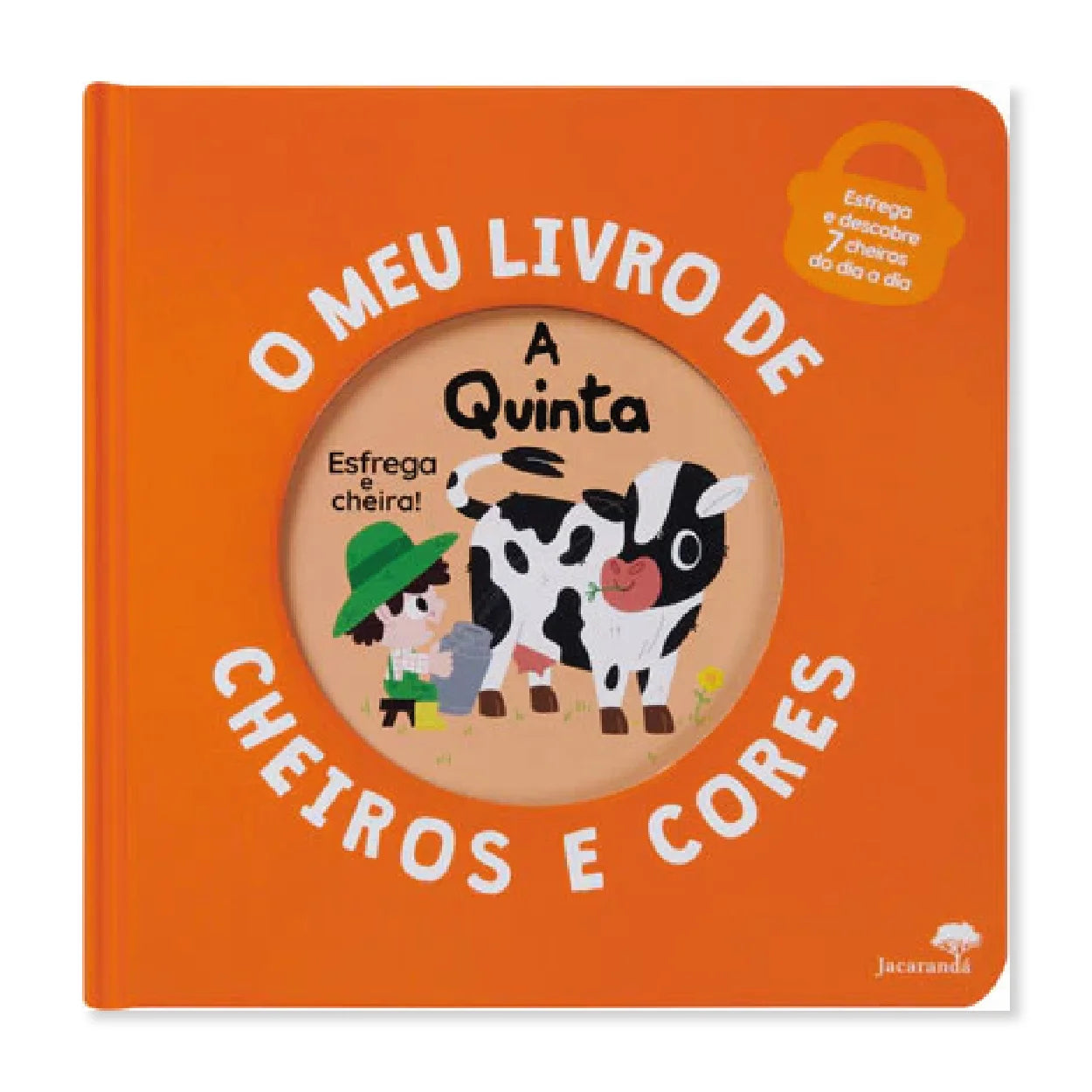 O Meu Livro de cheiros e cores - A Quinta