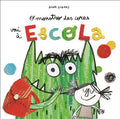 Ilustração colorida e divertida do livro "O Monstro das Cores vai à Escola", mostrando o monstro verde com uma mochila e uma menina ao seu lado, em frente a letras coloridas que formam a palavra "Escola".