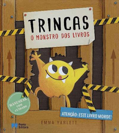 Capa do livro "Trincas - O Monstro dos Livros", de Emma Yarlett, mostrando um monstro amarelo divertido saindo de uma caixa de madeira.
