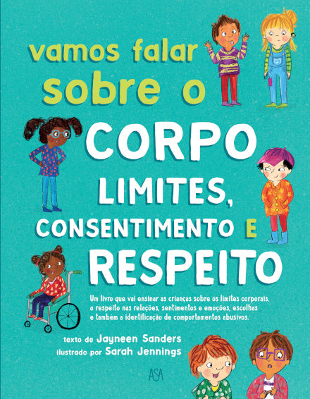 Capa do livro "Vamos falar sobre o corpo, limites, consentimento e respeito", com ilustrações coloridas de crianças diversas em diferentes situações, representando temas de limites corporais, consentimento e respeito.