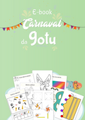 Capa do Ebook Carnaval da Gotu, mostrando o título e várias atividades de impressão como colorir, recortar e montar moinhos de vento e máscaras.