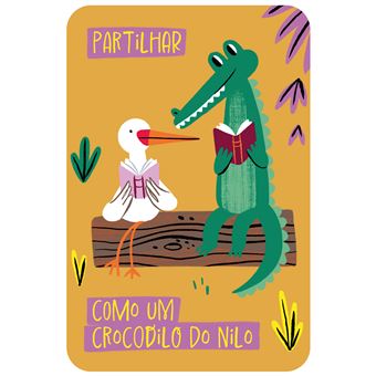 Cartão do jogo "Eu sou CAPAZ!" ilustrado com um crocodilo e uma cegonha a lerem, com a palavra "PARTILHAR" e a frase "COMO UM CROCODILO DO NILO".