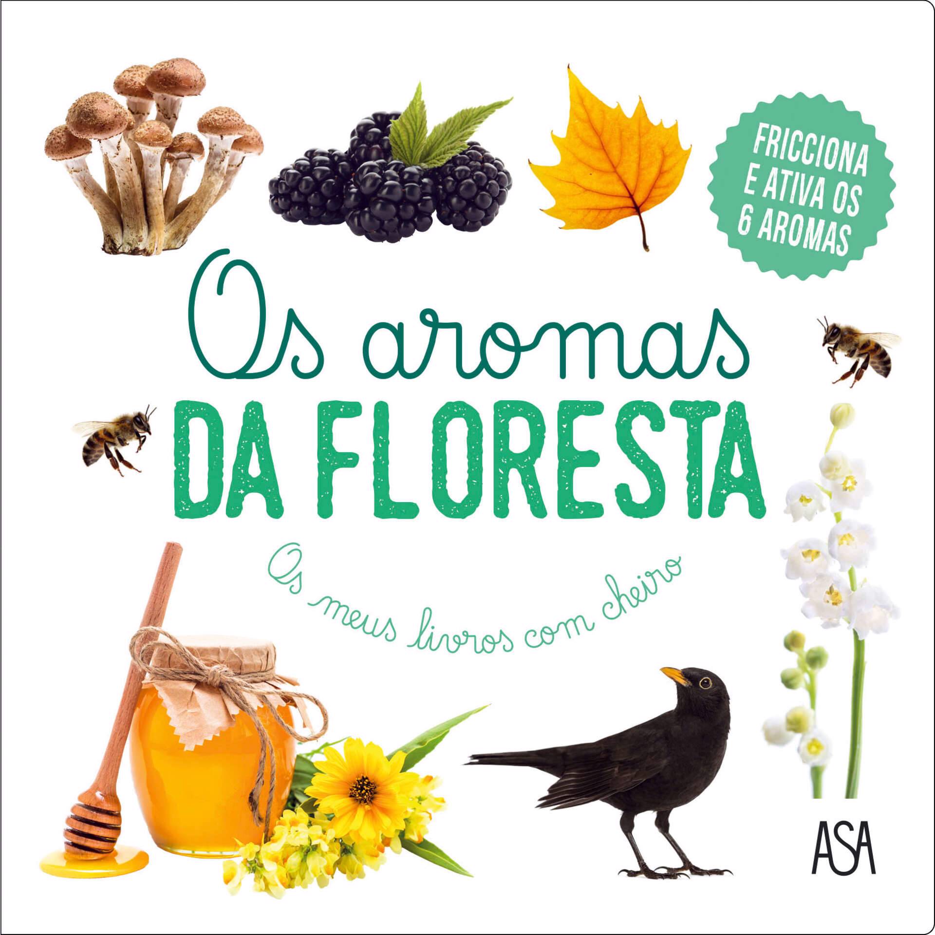 Livro "Os Aromas da Floresta" com imagens de cogumelos, amoras, folhas de outono, abelhas, mel e um pássaro.