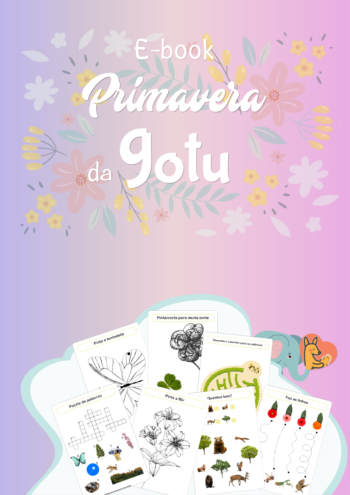 Capa ou visualização do Ebook "Atividades Primavera" da Gotu, com ilustrações temáticas de flores e animais primaveris.