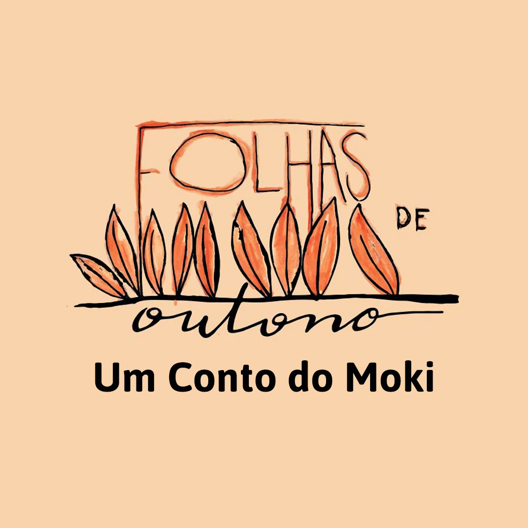 Ilustração encantadora do ebook "Um Conto do Moki - Folhas de Outono", com folhas de outono em tons de laranja e um estilo delicado e artesanal.